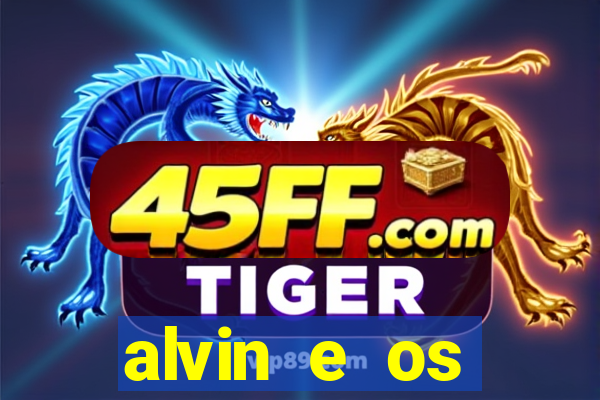 alvin e os esquilos 3 rede canais